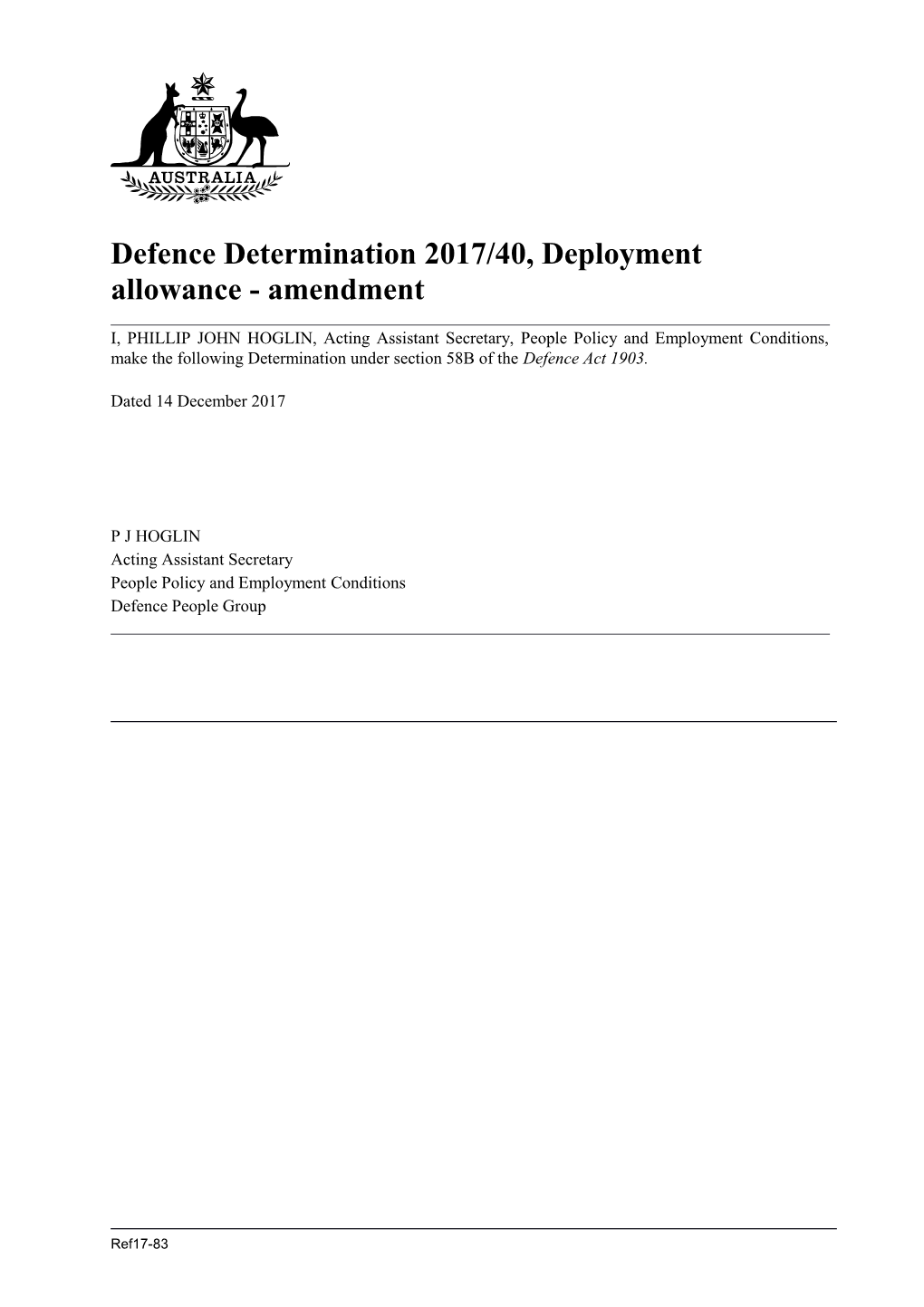 Defence Determination 2017/40, Deployment Allowance - Amendment