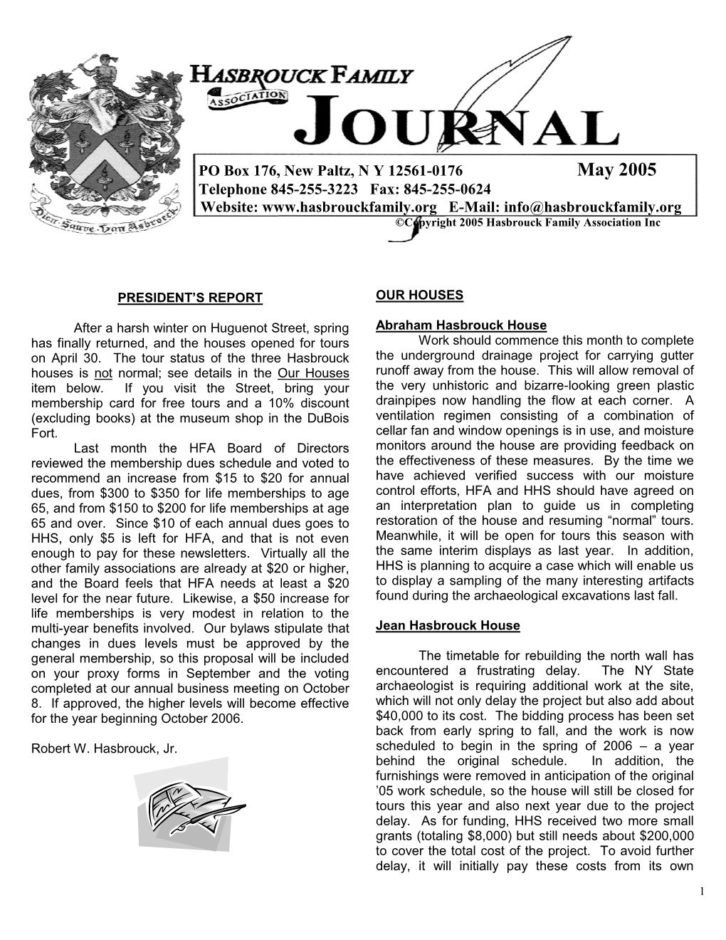 May 2005 Telephone 845-255-3223 Fax: 845-255-0624 Website: E-Mail: Info@Hasbrouckfamily.Org ©Copyright 2005 Hasbrouck Family Association Inc