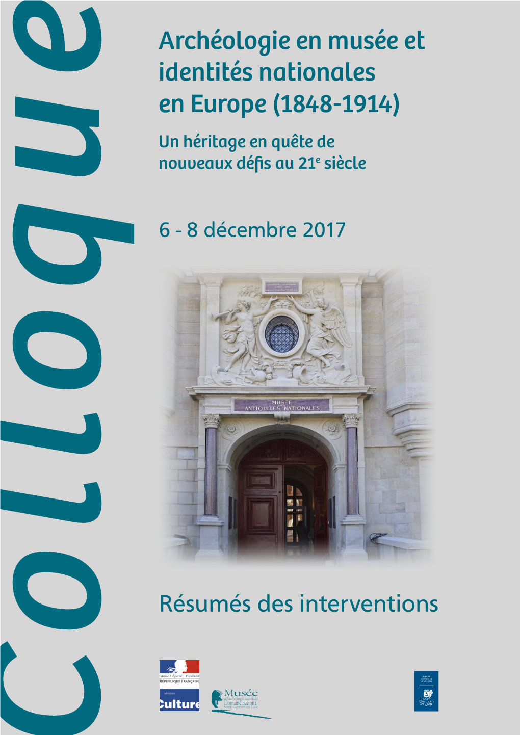 Archéologie En Musée Et Identités Nationales En Europe (1848-1914) Un Héritage En Quête De Nouveaux Défis Au 21E Siècle