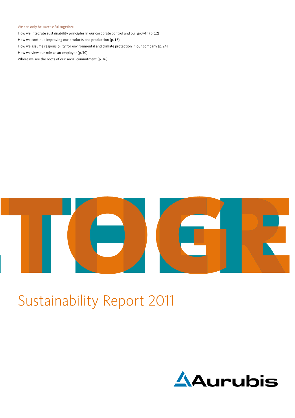 Sustainability Report  We Believe That Sustainability Can Only Be Successful When It Is Understood As a Shared Responsibility