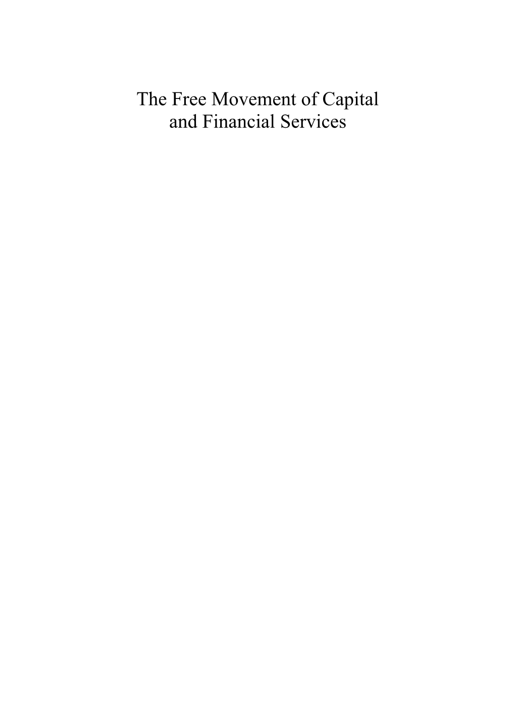 The Free Movement of Capital and Financial Services: an Exposition?