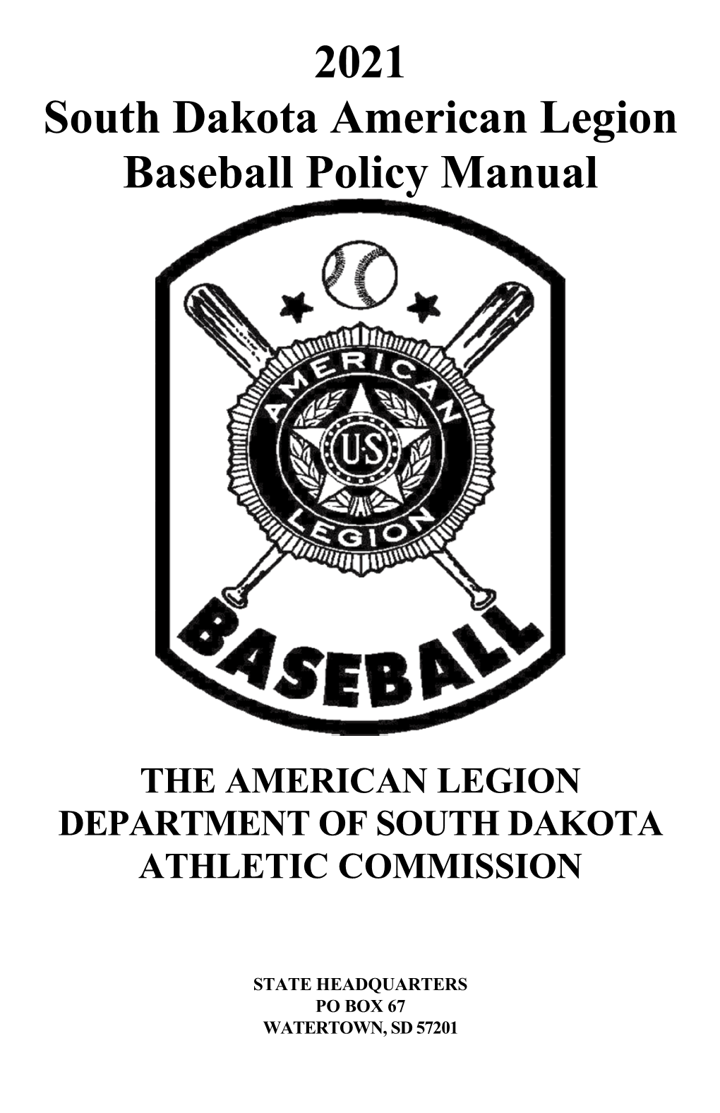 2021 South Dakota American Legion Baseball Policy Manual