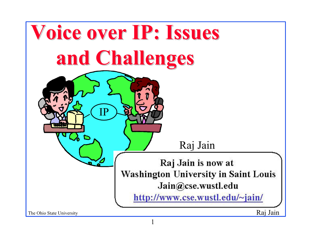 Voice Over IP: Issues and Challenges