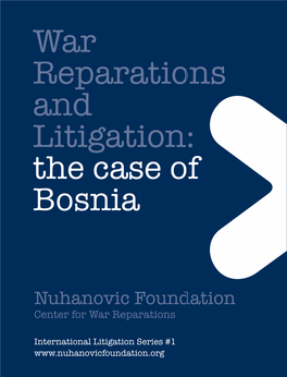 War Reparations and Litigation: the Case of Bosnia