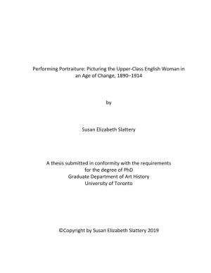 Performing Portraiture: Picturing the Upper-Class English Woman in an Age of Change, 1890–1914 by Susan Elizabeth Slattery
