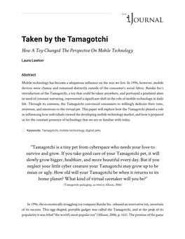 Taken by the Tamagotchi How a Toy Changed the Perspective on Mobile Technology