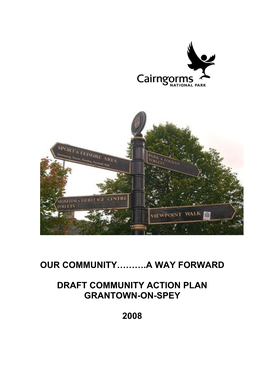 A Way Forward Draft Community Action Plan Grantown-On-Spey 2008
