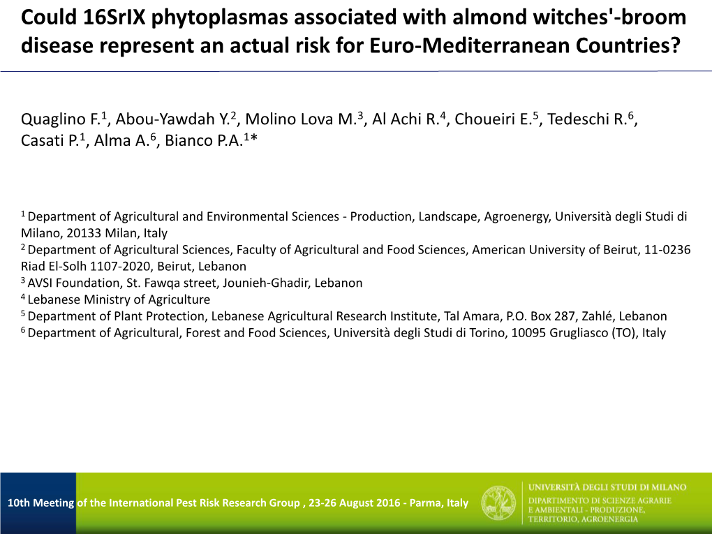 Could 16Srix Phytoplasmas Associated with Almond Witches'-Broom Disease Represent an Actual Risk for Euro-Mediterranean Countries?
