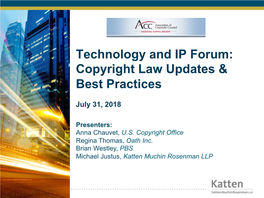 Technology and IP Forum: Copyright Law Updates & Best Practices