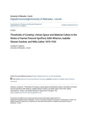 Literary Space and Material Culture in the Works of Harriet Prescott Spofford, Edith Wharton, Isabella Stewart Gardner, and Willa Cather 1870-1920