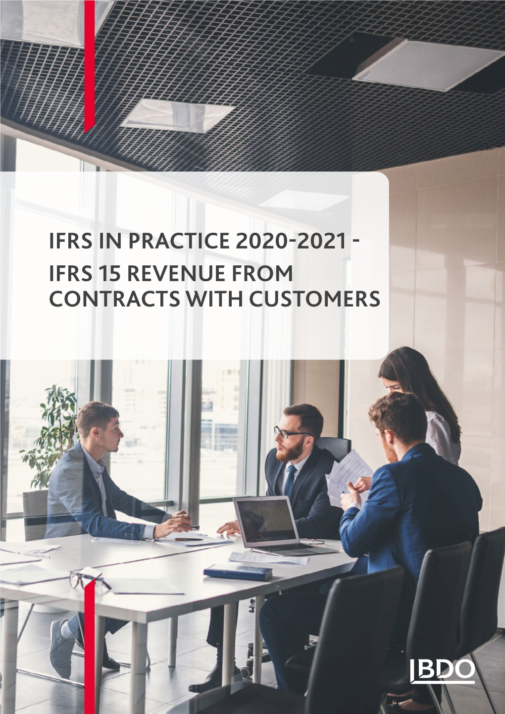 IFRS in PRACTICE 2020-2021 - IFRS 15 REVENUE from CONTRACTS with CUSTOMERS IFRS in Practice 2020-2021 - IFRS 15 Revenue from Contracts with Customers 2