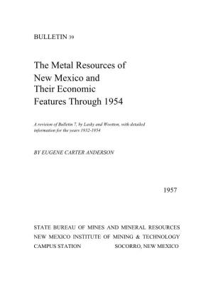 The Metal Resources of New Mexico and Their Economic Features Through 1954