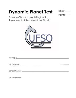 Dynamic Planet Test Points: ____ Science Olympiad North Regional Tournament at the University of Florida