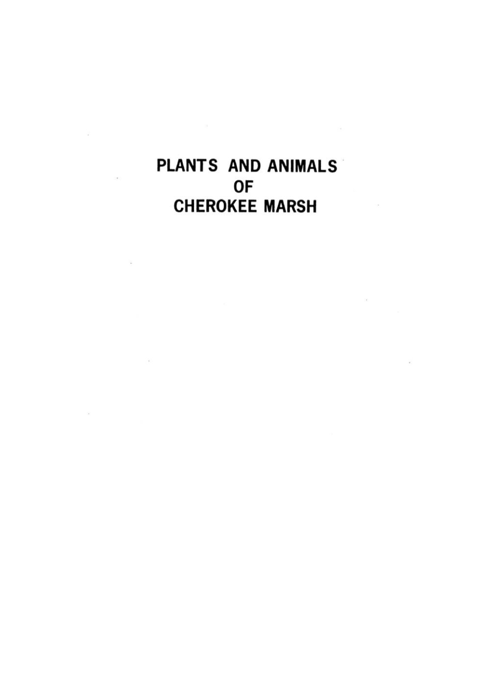 The Following Animals and Plants in Cherokee Marsh Are Listed As Endangered Species in Wisconsin in 1973 by Department of Natural Resources