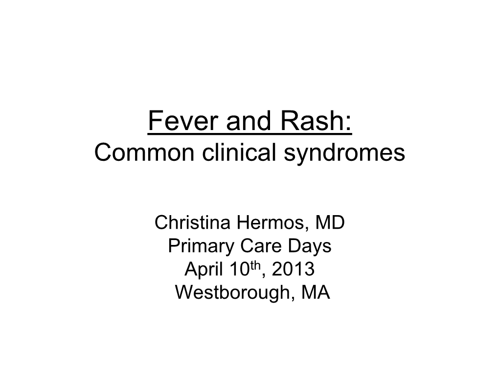 Fever and Rash: Common Clinical Syndromes