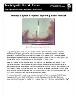 America's Space Program: Exploring a New Frontier, Students Will Appreciate the Cooperation That Was Needed to Send a Man to the Moon and Bring Him Safely Home