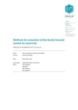 Methods for Evaluation of the Nordic Forward Market for Electricity