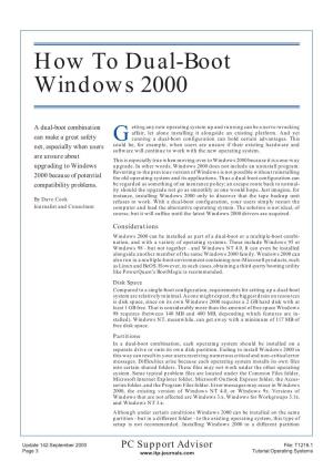 142:September 2000 PC Support Advisor File: T1216.1 Page 3 Tutorial:Operating Systems How to Dual-Boot Windows 2000