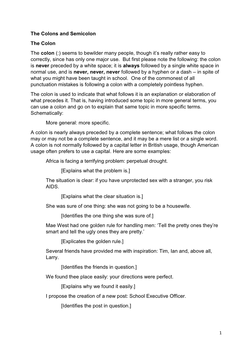 The Colons and Semicolon the Colon the Colon (:) Seems to Bewilder Many People, Though It’S Really Rather Easy to Correctly, Since Has Only One Major Use