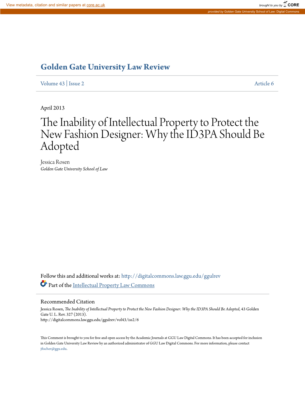 The Inability of Intellectual Property to Protect the New Fashion Designer: Why the ID3PA Should Be Adopted, 43 Golden Gate U