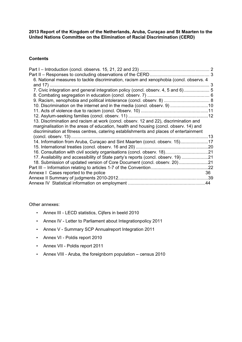 2013 Report of the Kingdom of the Netherlands, Aruba, Curaçao and St Maarten to the United Nations Committee on the Elimination of Racial Discrimination (CERD)