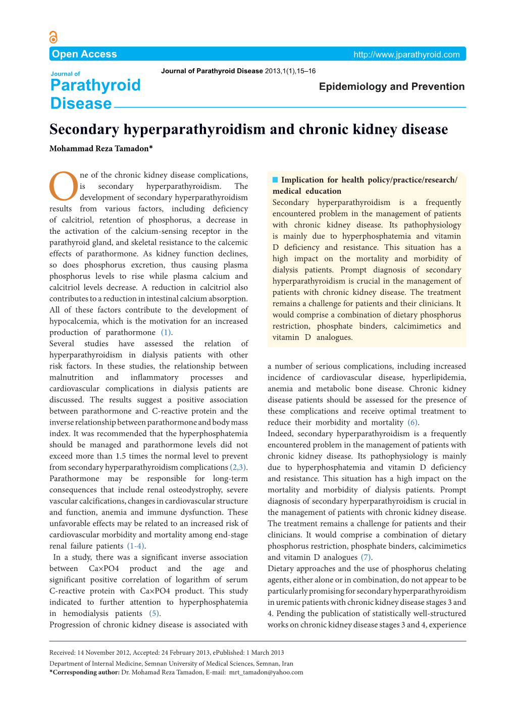 Secondary Hyperparathyroidism and Chronic Kidney Disease Mohammad Reza Tamadon*