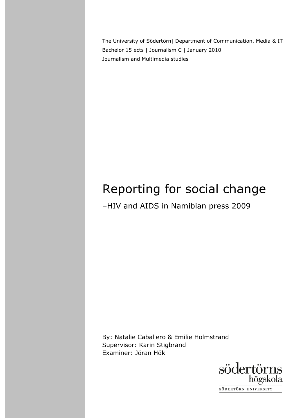 Reporting for Social Change –HIV and AIDS in Namibian Press 2009