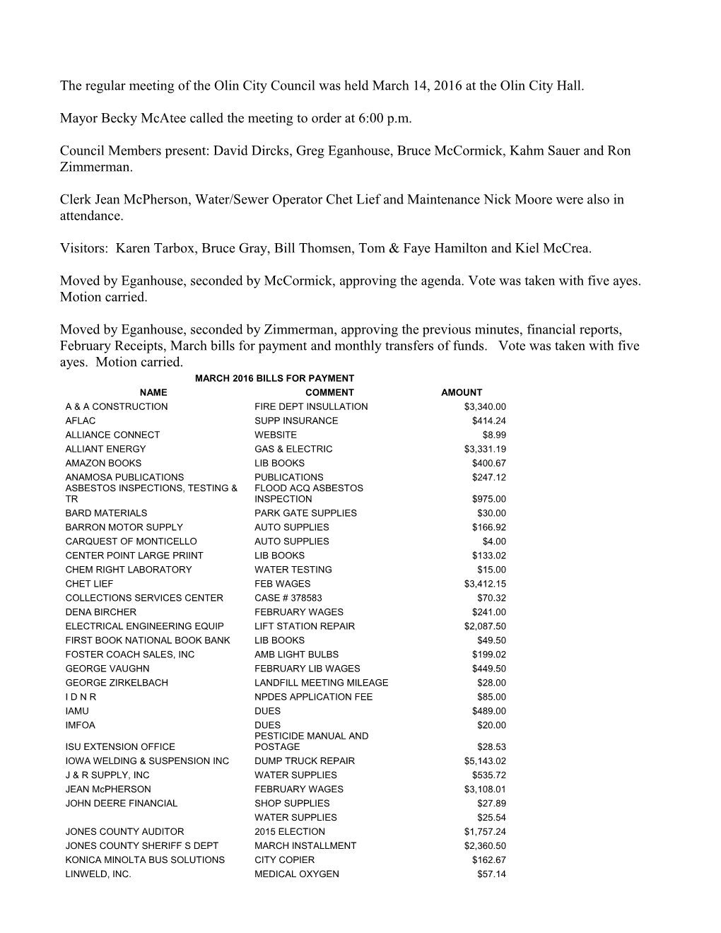 The Regular Meeting of the Olin City Council Was Held November 14, 2005 at the Olin City Hall