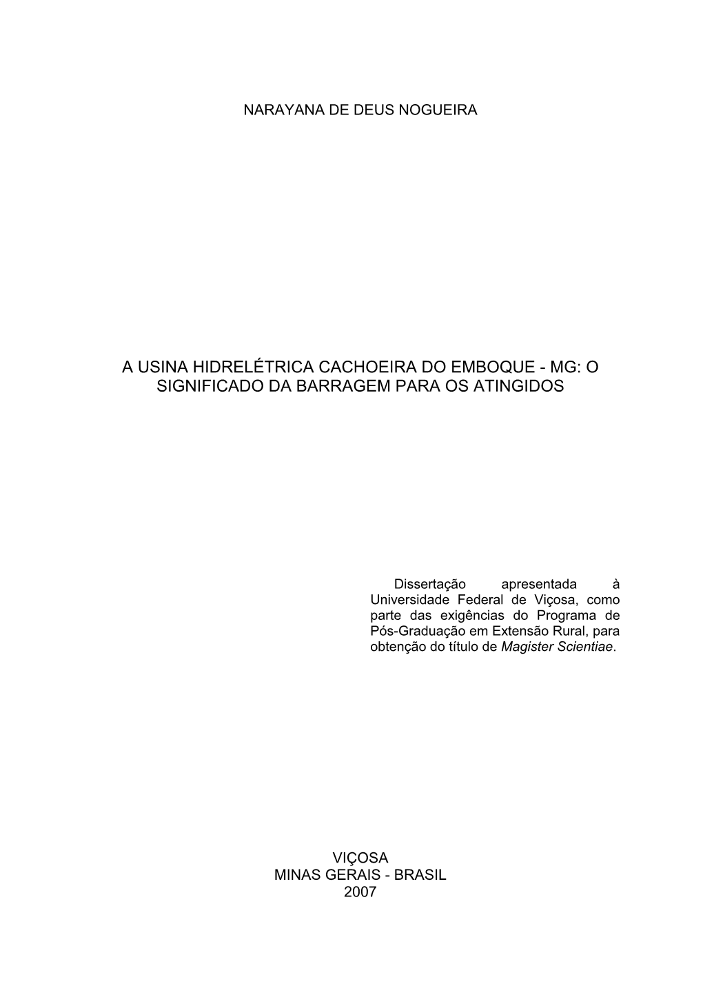 A Usina Hidrelétrica Cachoeira Do Emboque - Mg: O Significado Da Barragem Para Os Atingidos