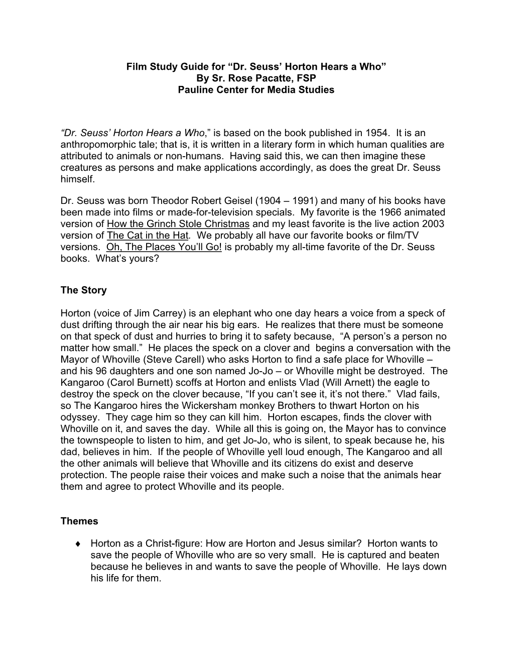 Film Study Guide for “Dr. Seuss' Horton Hears a Who” by Sr. Rose Pacatte, FSP Pauline Center for Media Studies “Dr. Seus