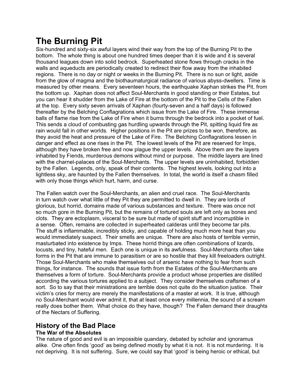 The Burning Pit Six-Hundred and Sixty-Six Awful Layers Wind Their Way from the Top of the Burning Pit to the Bottom