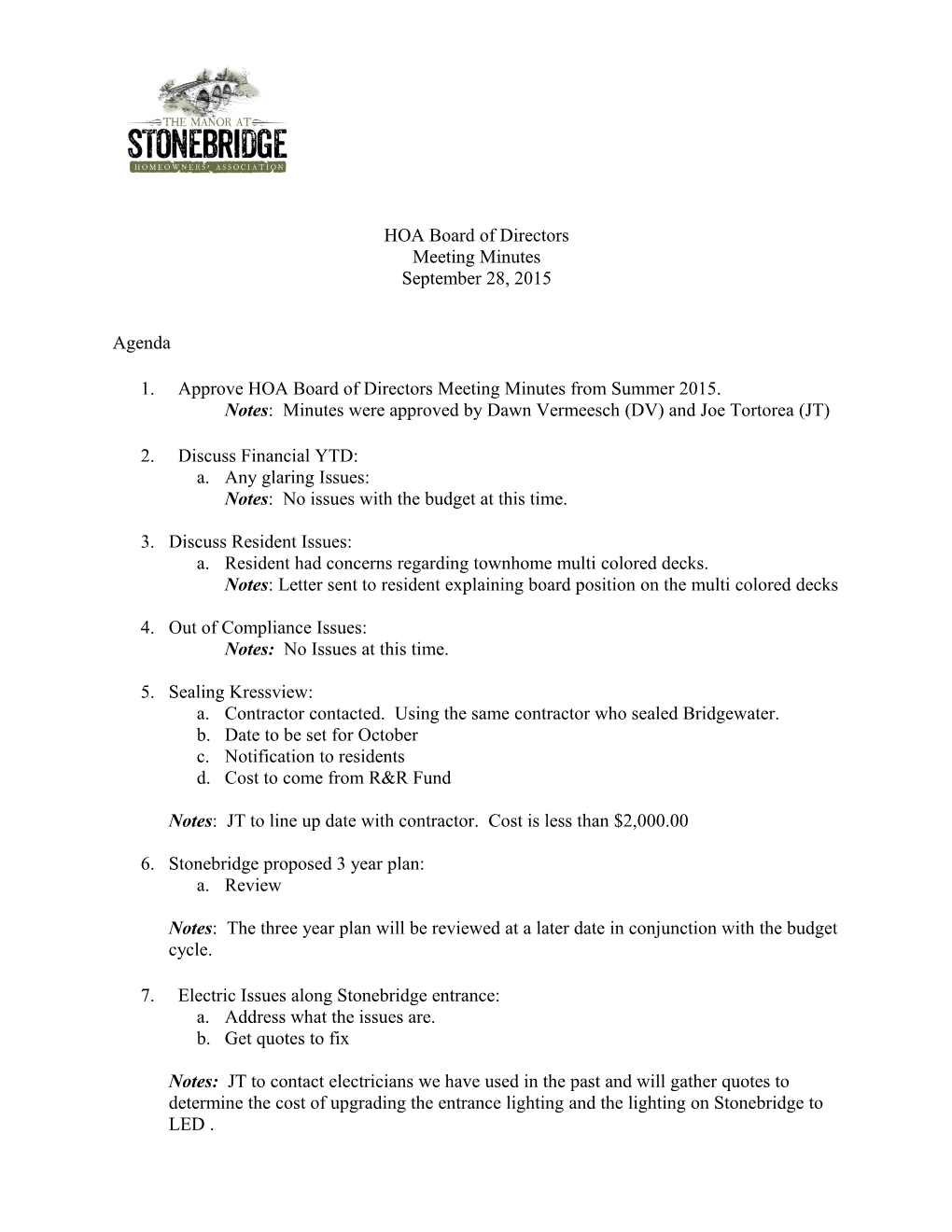 1. Approve HOA Board of Directors Meeting Minutes from Summer 2015