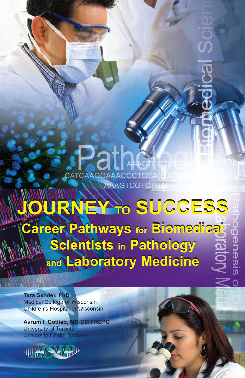 JOURNEY to SUCCESS Career Pathways for Biomedical Scientists in Pathology and Laboratory Medicine