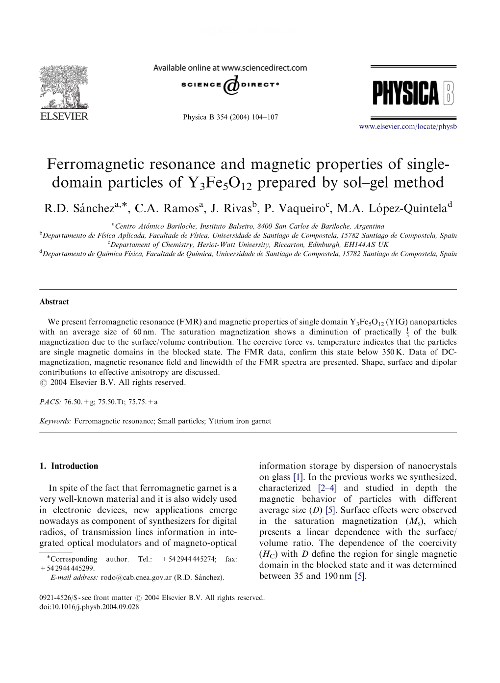 Ferromagnetic Resonance and Magnetic Properties of Single- Domain Particles of Y3fe5o12 Prepared by Sol–Gel Method R.D