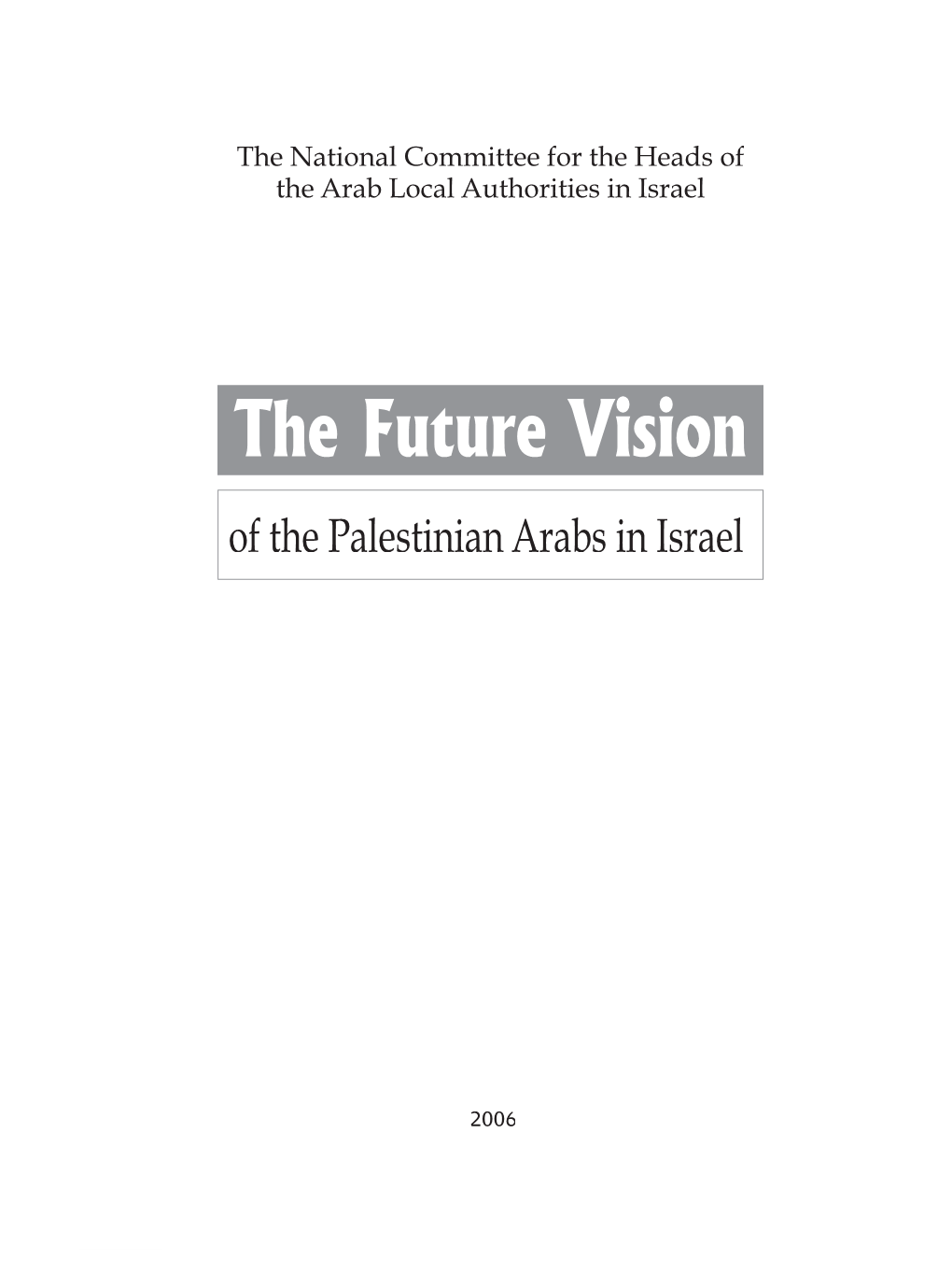 The Future Vision of the Palestinian Arabs in Israel