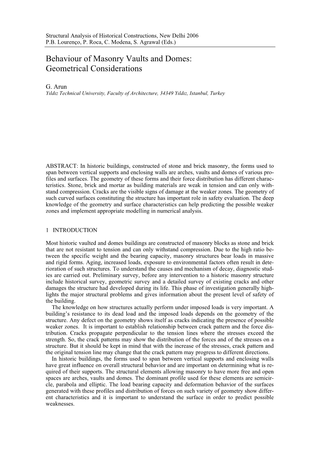 Behaviour of Masonry Vaults and Domes: Geometrical Considerations