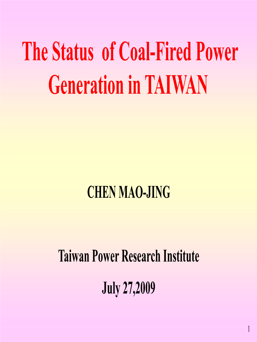 The Status of Coal-Fired Power Generation in TAIWAN