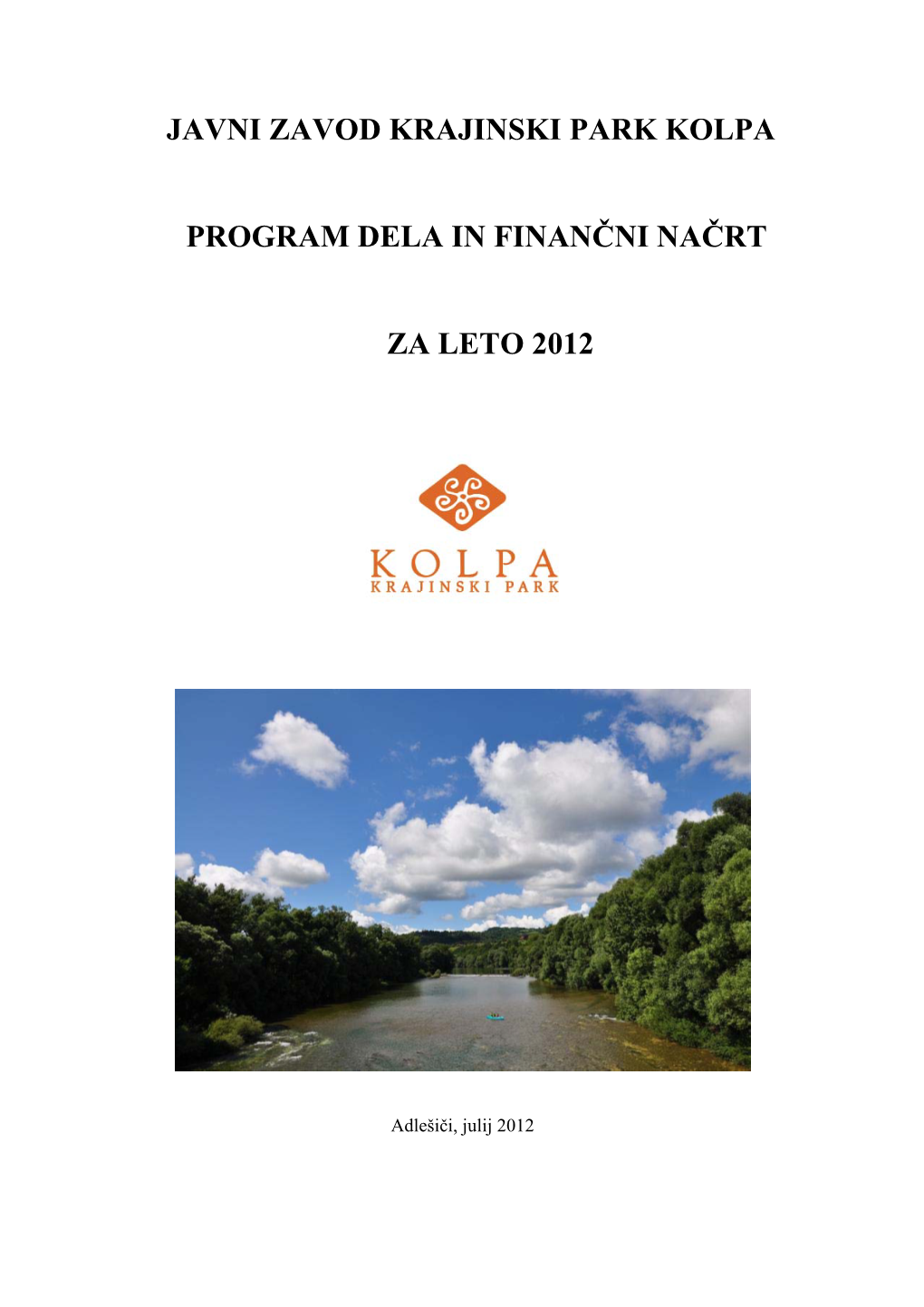 Javni Zavod Krajinski Park Kolpa Program Dela in Finančni Načrt Za