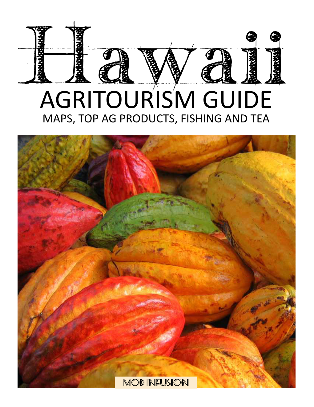 Agritourism Guide Maps, Top Ag Products, Fishing and Tea