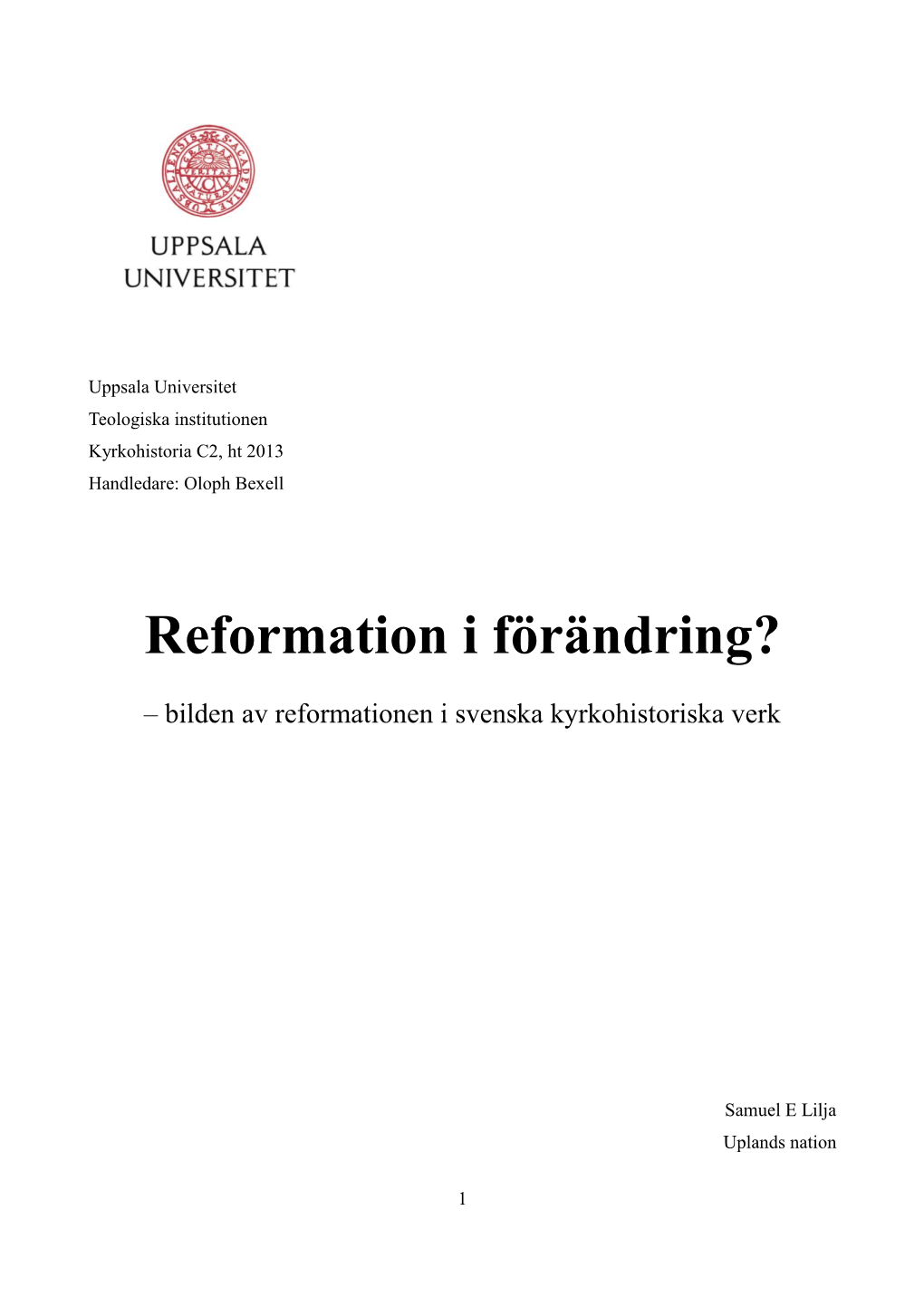 Reformation I Förändring?