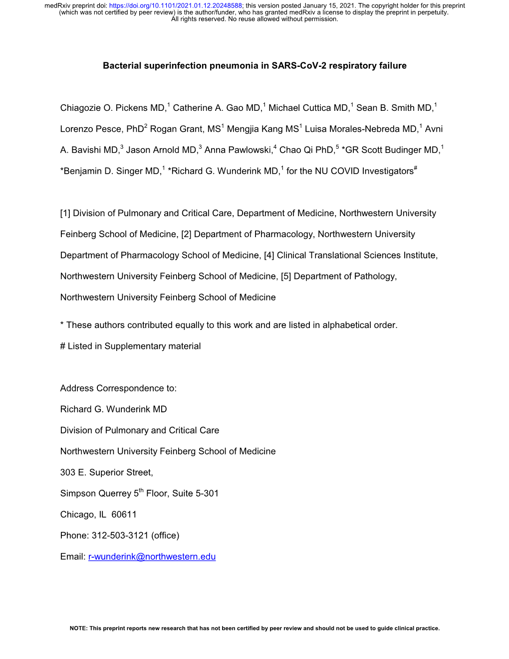 Bacterial Superinfection Pneumonia in SARS-Cov-2 Respiratory Failure Chiagozie O. Pickens MD,1 Catherine A. Gao MD,1 Michael