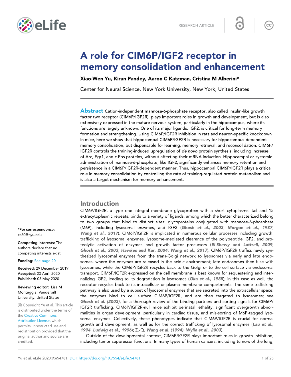 A Role for CIM6P/IGF2 Receptor in Memory Consolidation and Enhancement Xiao-Wen Yu, Kiran Pandey, Aaron C Katzman, Cristina M Alberini*
