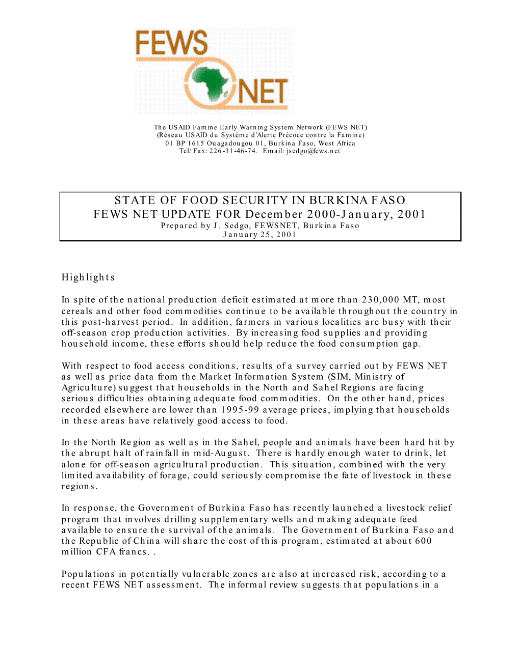 STATE of FOOD SECURITY in BURKINA FASO FEWS NET UPDATE for December 2000-January, 2001 Prepared by J