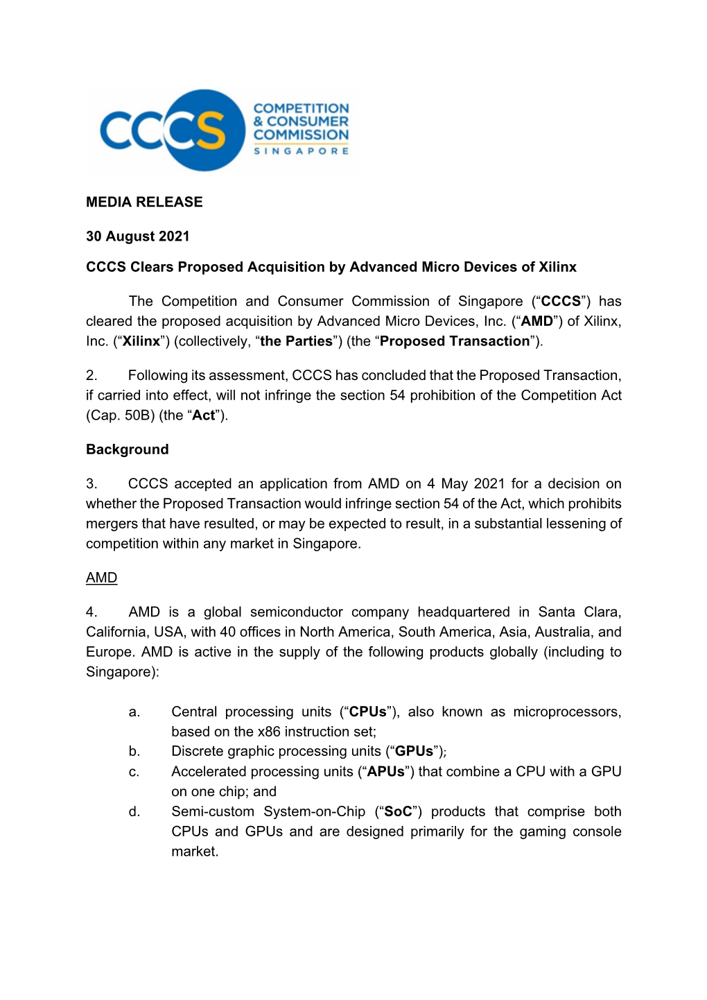 MEDIA RELEASE 30 August 2021 CCCS Clears Proposed Acquisition