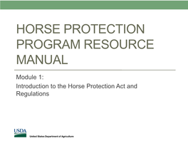 Module 1: Introduction to the Horse Protection Act and Regulations Introduction