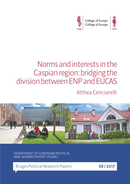 Norms and Interests in the Caspian Region: Bridging the Division Between ENP and EUCAS