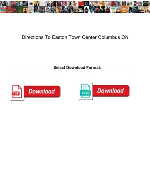 Directions to Easton Town Center Columbus Oh