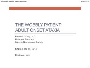 An Approach to Late Onset Cerebellar Ataxia