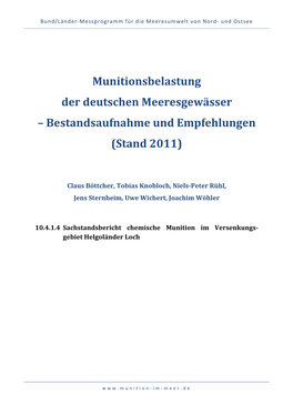 Munitionsbelastung Der Deutschen Meeresgewässer – Bestandsaufnahme Und Empfehlungen (Stand 2011)