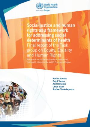 Final Report of the Task Group on Equity, Equality and Human Rights Review of Social Determinants of Health and the Health Divide in the WHO European Region